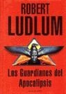 Guardianes del apocalipsis | 9788401326622 | LUDLUM, ROBERT