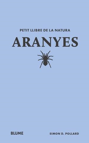 Petit llibre de la natura. Aranyes | 9788410268708 | Pollard, Simon D