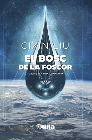 El bosc de la foscor | 9788412838596 | Cixin Liu