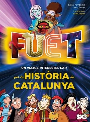 FUET. Un viatge interestel·lar per la història de Catalunya | 9788410395572 | TV3 / Minoria Absoluta / Ferrús Vicente, Joan / Fernández, Xavi