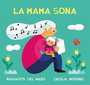 La mama sona | 9788410208391 | del Mazo, Margarita