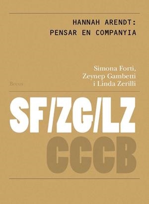 Hannah Arendt: pensar en companyia // Hannah Arendt: thinking in company | 9788409688098 | Forti, Simona / Gambetti, Zeynep / Zereilli, Linda / Sirczuk, Matias
