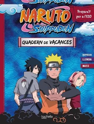 Quadern de vacances Naruto Shippuden. Prepara't per a l'ESO: repassa llengua i m | 9788410301115 | Meyer, Aurore