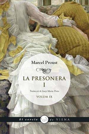 La presonera I | 9788483303955 | Proust, Marcel / Pinto, Josep Maria