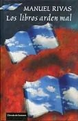 Los libros arden mal | 9788467223002 | Rivas, Manuel
