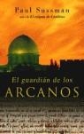 El guardián de los arcanos | 9788401335488 | Paul Sussman