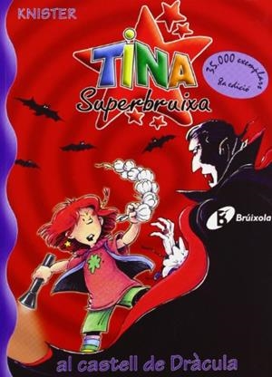 Tina Superbruixa al castell de Dràcula | 9788483046173 | KNISTER