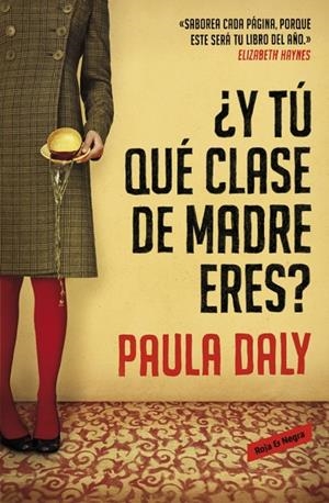 ¿Y tú qué clase de madre eres? | 9788439728191 | Daly, Paula