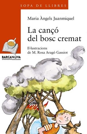 La cançó del bosc cremat | 9788448915759 | Juanmiquel, Maria Àngels