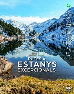 RUTES A ESTANYS EXCEPCIONALS | 9788482169385 | BASTART, JORDI