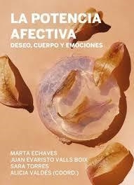 La potencia afectiva | 9788419323316 | Valdés, Alicia / Torres, Sara / Valls, Juan Evaristo / Echaves, Marta