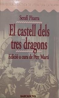 El castell dels tres dragons | 9788475338750 | Pitarra, Serafí