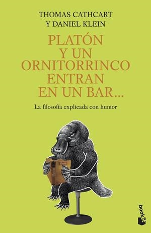 Platón y un ornitorrinco entran en un bar... | 9788408086635 | Cathcart, Thomas / Klein, Daniel