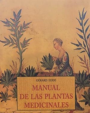 Manual de las plantas medicinales | 9788476517284 | Edde, Gérard