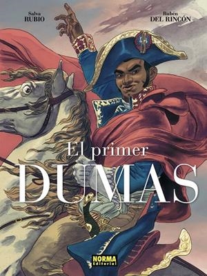 EL PRIMER DUMAS. EDICION INTEGRAL | 9788467978650 | RUBIO, SALVA / DEL RINCÓN, RUBÉN