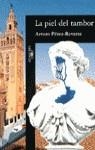 La piel del tambor | 9788420482019-2 | Arturo Pérez-Reverte