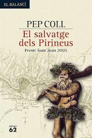 El salvatge dels pirineus | El salvatge dels p. | Coll, Pep