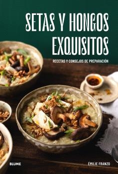 Setas y hongos exquisitos | 9788410469648 | Franzo, Émilie