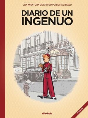 Spirou. Diario de un ingenuo. | 9788417294502 | Bravo, Émile