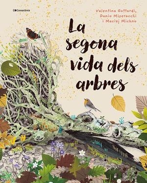 La segona vida dels arbres | 9788413565040 | Miserocchi, Danio / Michno, Maciej