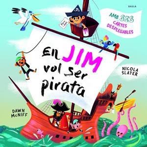 En Jim vol ser pirata | 9788447953059 | McNiff, Dawn