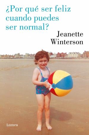 ¿Por qué ser feliz cuando puedes ser normal? | 9788426426833 | Winterson, Jeanette