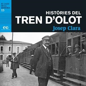 HISTÒRIES DEL TREN D'OLOT | 9788419292445 | CLARA RESPLANDIS, JOSEP