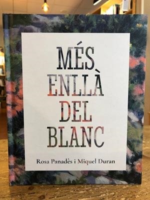 Més enllà del blanc | 9788409749393 | Panadés, Rosa; Duran, Miquel