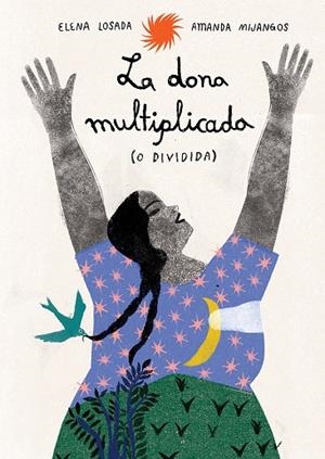 La dona multiplicada (o dividida) | 9791399036855 | Elena Losada
