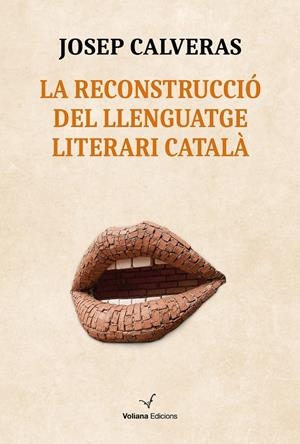 La reconstrucció del llenguatge literari català | 9791399031430 | Calveras Santacana, Josep