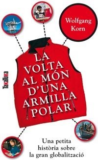 La volta al món d'una armilla polar | 9788492696345 | Korn, Wolfgang