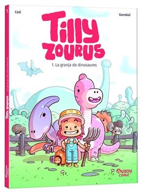 Tilly Zourous 1. La granja de dinosaures - CAT | 9791039563307 | CED