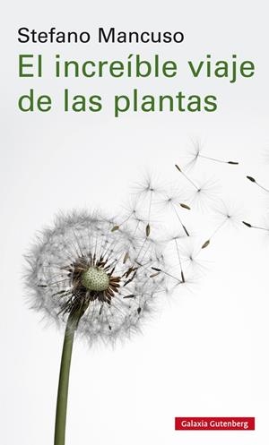 El increíble viaje de las plantas | 9788417747312 | Mancuso, Stefano