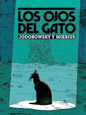 LOS OJOS DEL GATO (NUEVA EDICIÓN) | 9788467979169 | MOEBIUS / JODOROWSKY