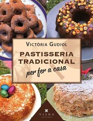Pastisseria tradicional per fer a casa | 9788417998745 | Gudiol Salom, Victòria