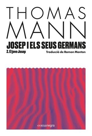 Josep i els seus germans, II | 9788410161856 | Mann, Thomas