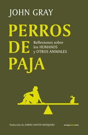 Perros de paja | 9788419261625 | Gray, John
