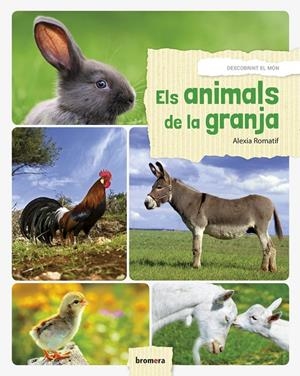 Els animals de la granja | 9788490268636 | Romatif, Alexia