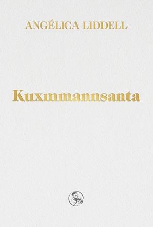 Kuxmmannsanta | 9788418782183 | Liddell, Angélica