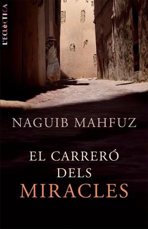 El carreró dels miracles | 9788498242102 | Mahfuz, Naguib