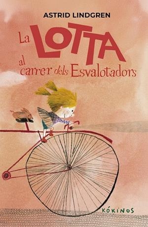 La Lotta al carrer dels Esvalotadors | 9791387686291 | , Astrid Lindgren