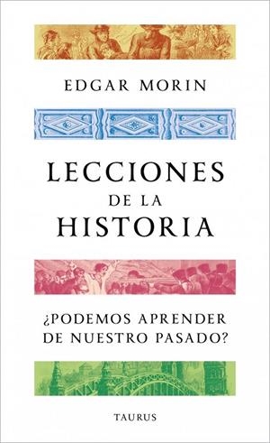 Lecciones de la historia | 9788430624188 | Morin, Edgar