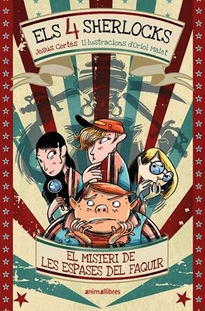 Els 4 Sherlocks 2. El misteri de les espases del faquir | 9791387847258 | , Jesús Cortés