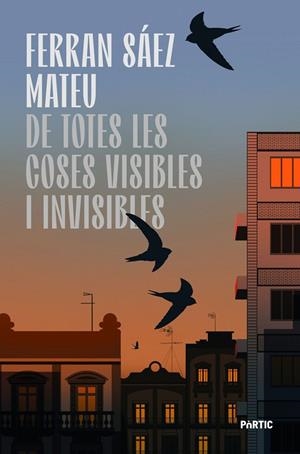 De totes les coses visibles i invisibles | 9788498096224 | Saez Mateu, Ferran