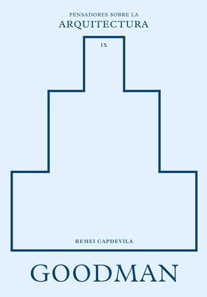 Goodman sobre la arquitectura | 9788410121416 | Capdevila, Remei