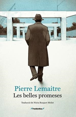 Les belles promeses | 9788413589060 | Lemaitre, Pierre / Pierre Lemaitre,