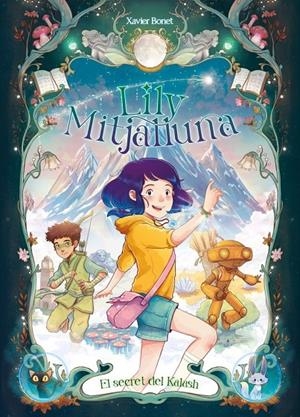 La Lily Mitjalluna 3 - El secret de Kalash | 9788448871611 | Bonet, Xavier