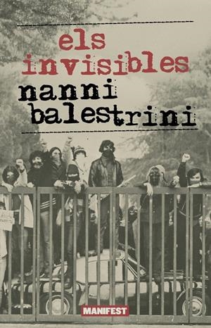 ELS INVISIBLES | 9791387872267 | Balestrini, Nanni