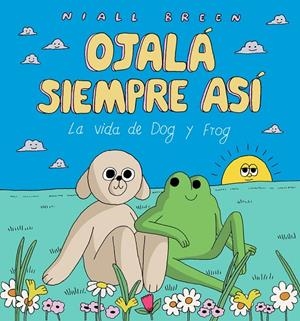 OJALÁ SIEMPRE ASÍ (EDICIÓN AMPLIADA) | 9788492615544 | , NIALL BREEN / Breen, Niall