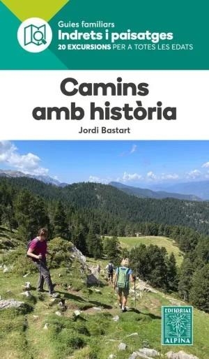 CAMINS AMB HISTÒRIA | 9788470112027 | BASTART, JORDI